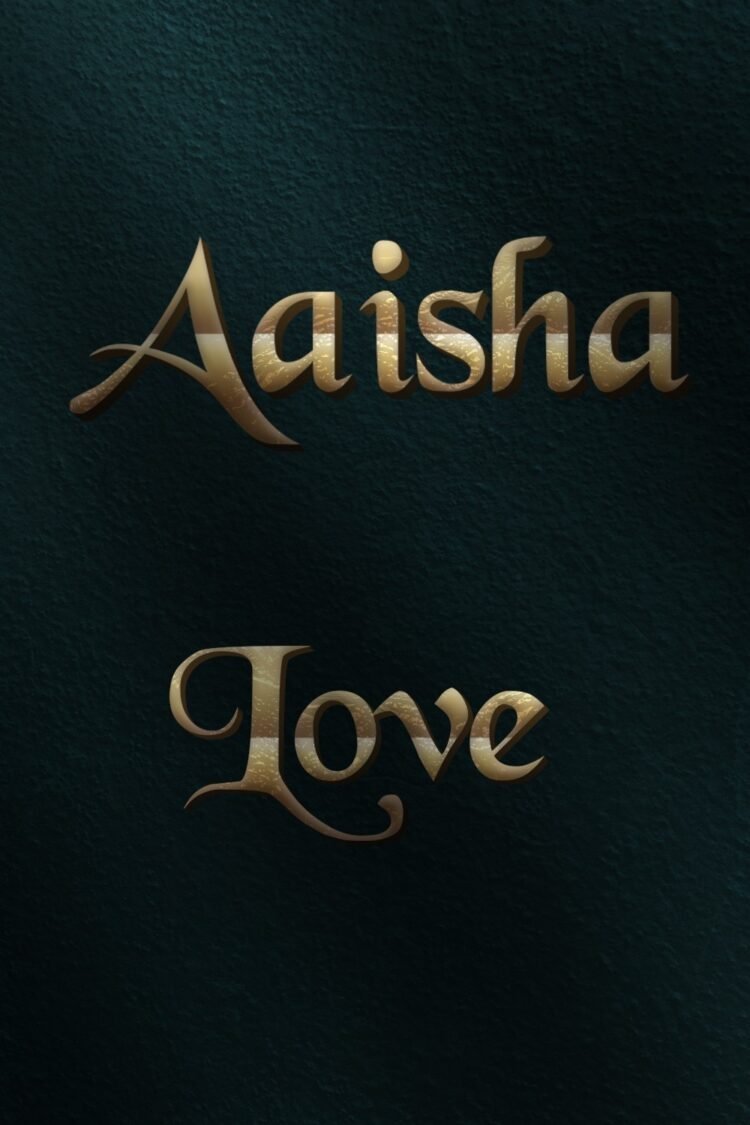 Aaisha | Whatsapp Status Aaisha | Name Art DP Aaisha