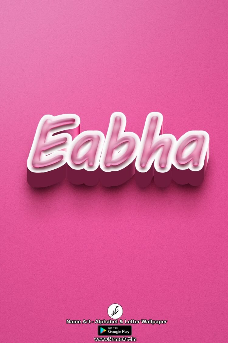 Eabha Name Art DP | Best New Whatsapp Status Eabha
