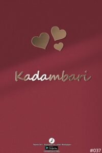 Kadambari | Whatsapp Status Kadambari | Happy Birthday Kadambari !! | New Whatsapp Status Kadambari Images |