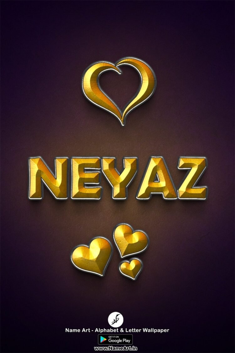 NEYAZ Name | New Whatsapp Status NEYAZ | Best Name Art DP NEYAZ