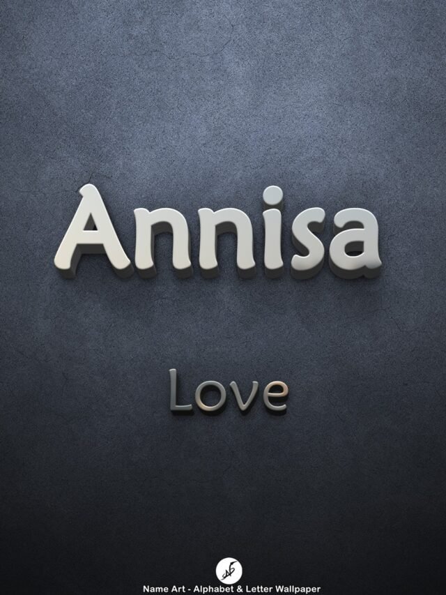 Annisa | Whatsapp Status Annisa | Happy Birthday Annisa !! | New Whatsapp Status Annisa Images |
