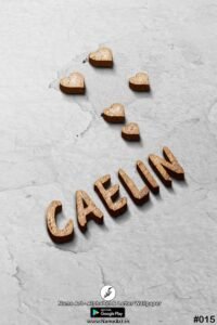 Caelin | Whatsapp Status Caelin | Happy Birthday Caelin !! | New Whatsapp Status Caelin Images |