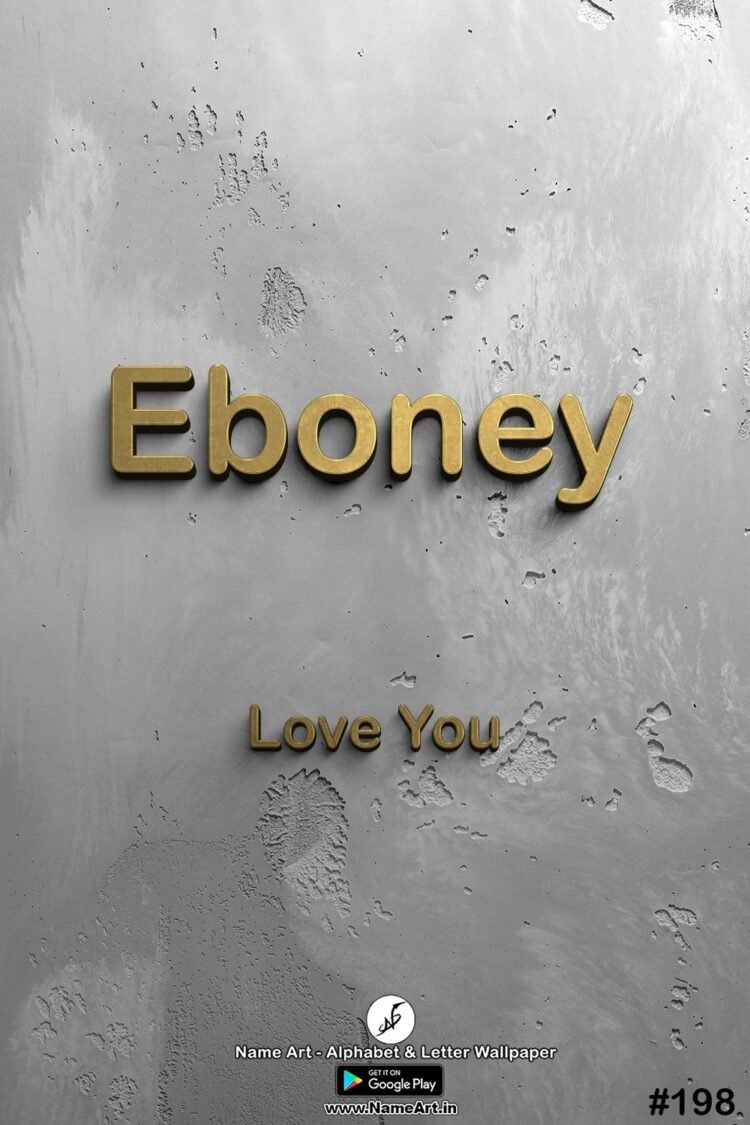 Eboney Name Art DP | Best New Whatsapp Status Eboney