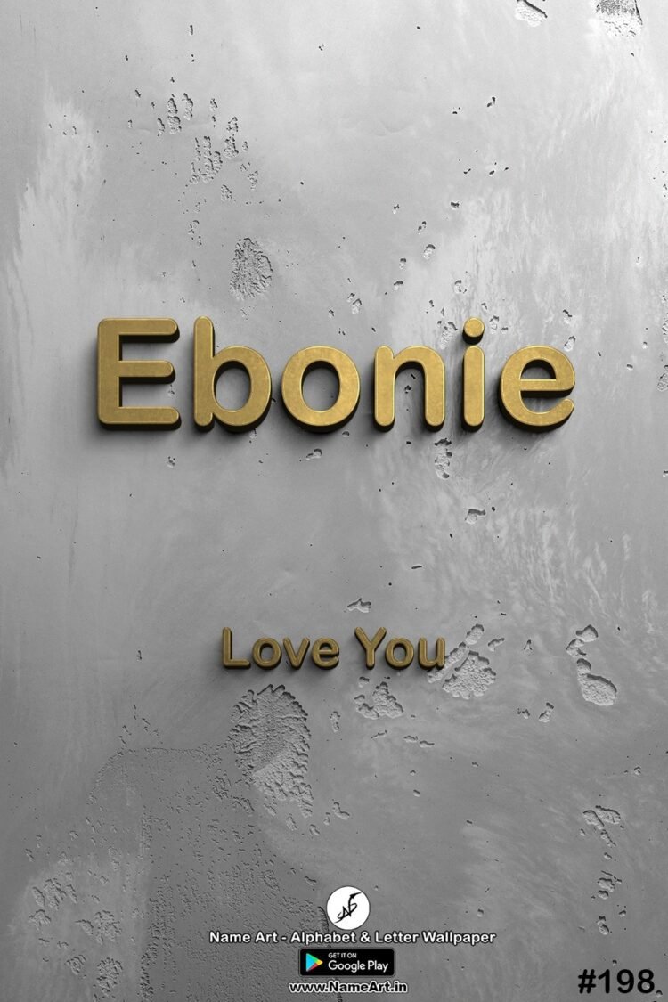 Ebonie Name Art DP | Best New Whatsapp Status Ebonie