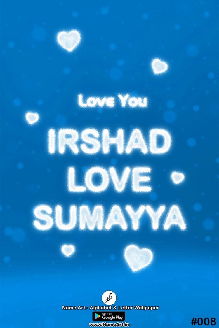 Irshad Love Sumayya Name Art DP | Best New Whatsapp Status Irshad Love Sumayya