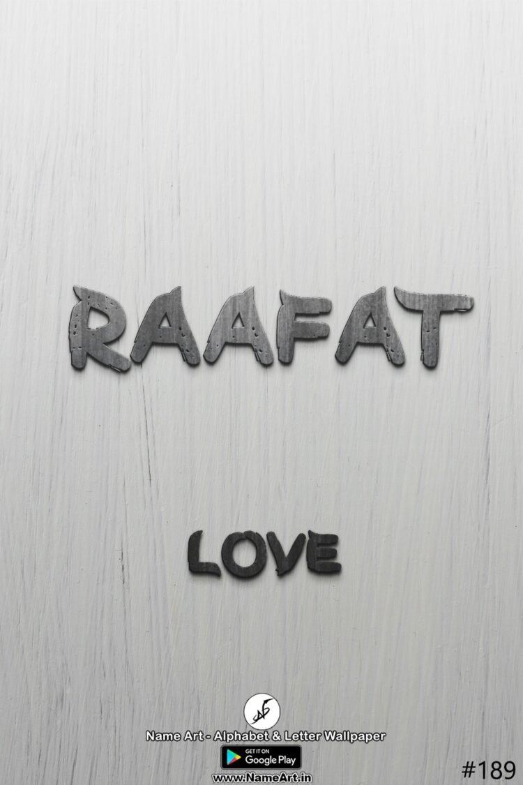 Raafat Name Art DP | Best New Whatsapp Status Raafat