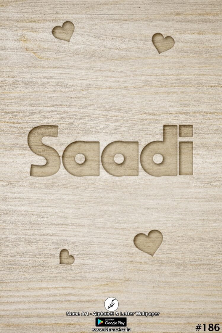 Saadi Name Art DP | Best New Whatsapp Status Saadi