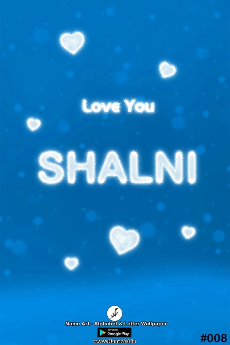 Shalni Name Art DP | Best New Whatsapp Status Shalni