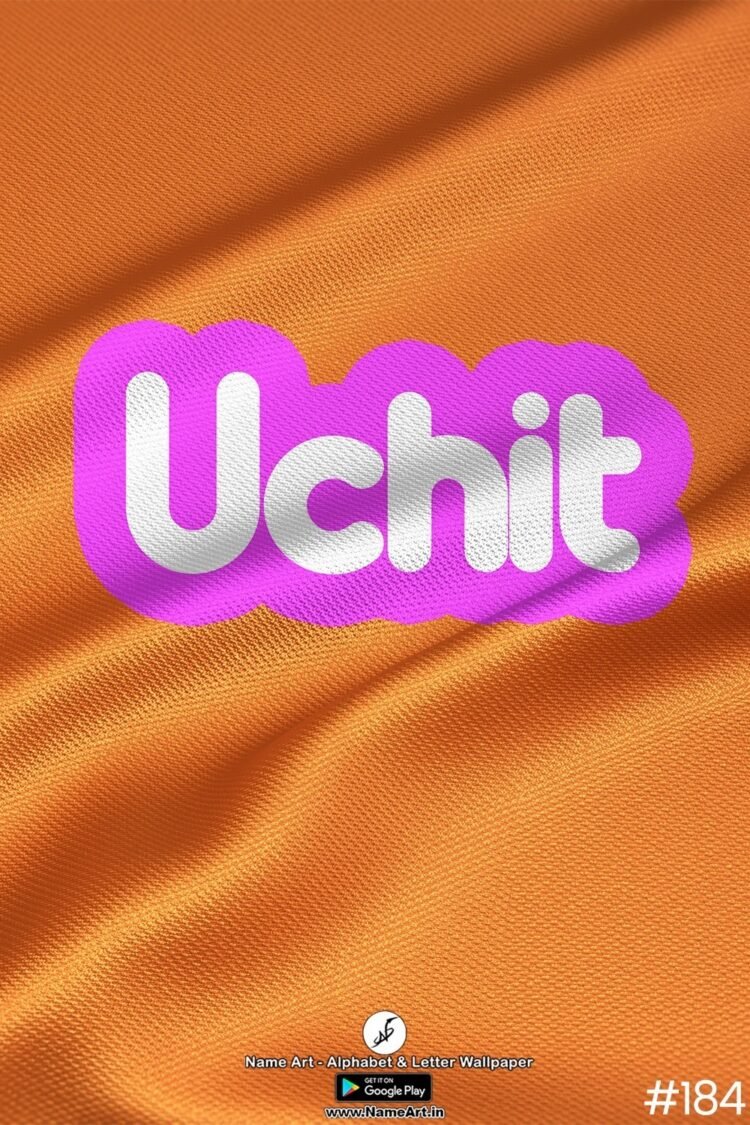 Uchit Name Art DP | Best New Whatsapp Status Uchit