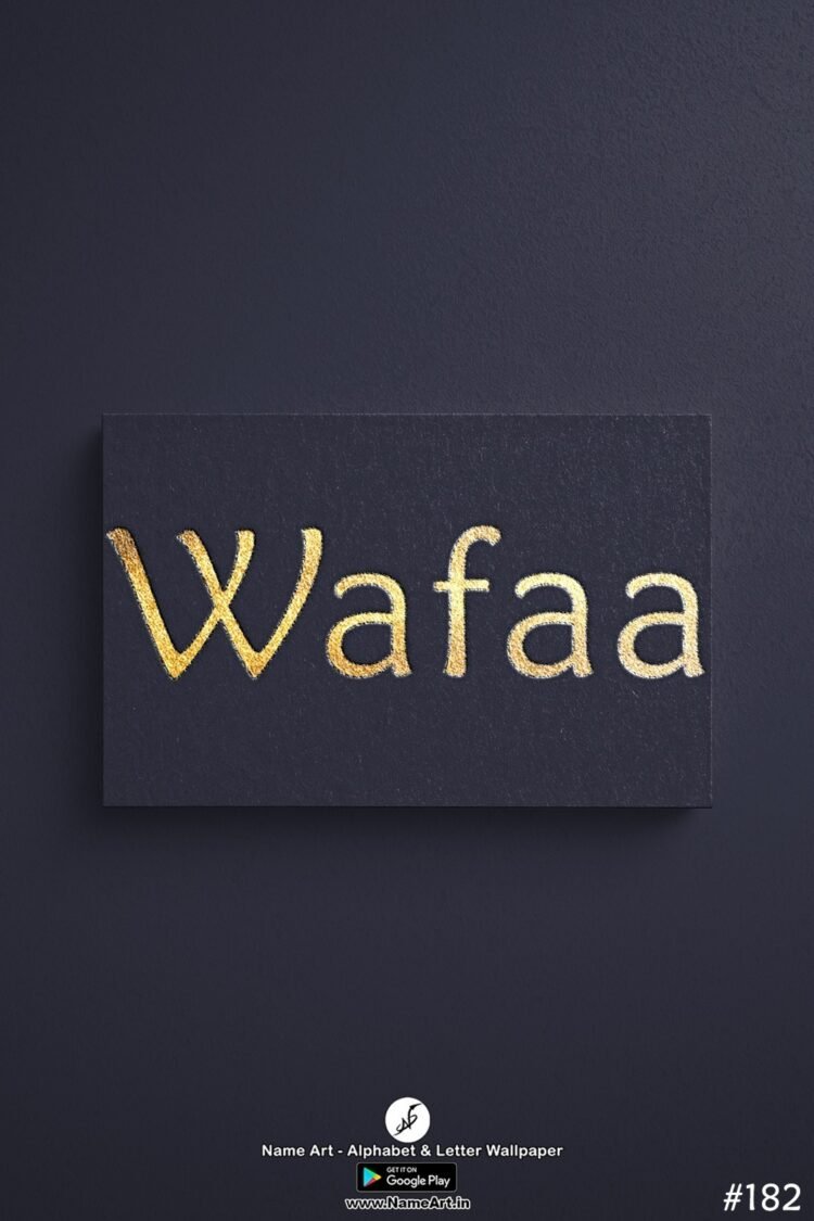 Wafaa Name Art DP | Best New Whatsapp Status Wafaa