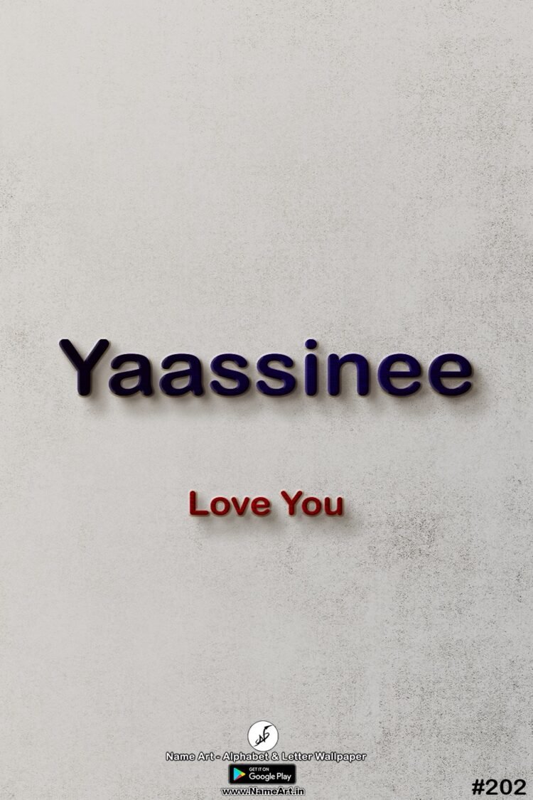 Yaassinee Name Art DP | Best New Whatsapp Status Yaassinee